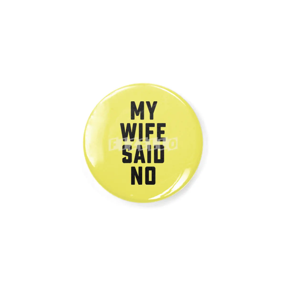 My wife said no Rozet