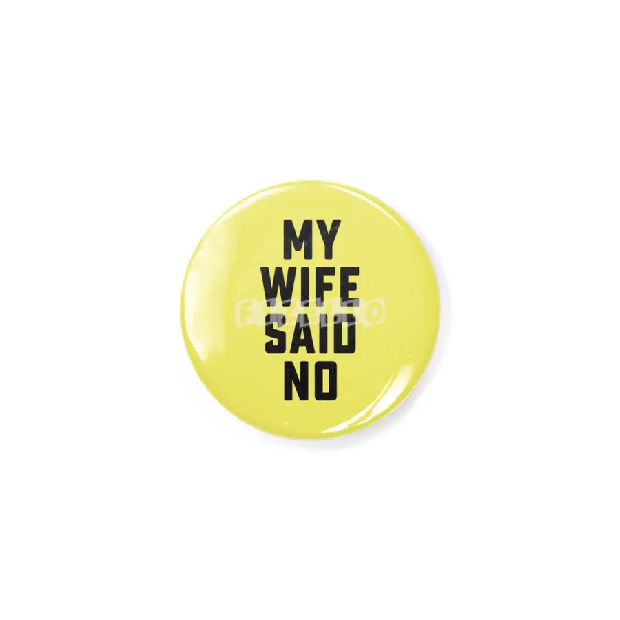 My wife said no Rozet
