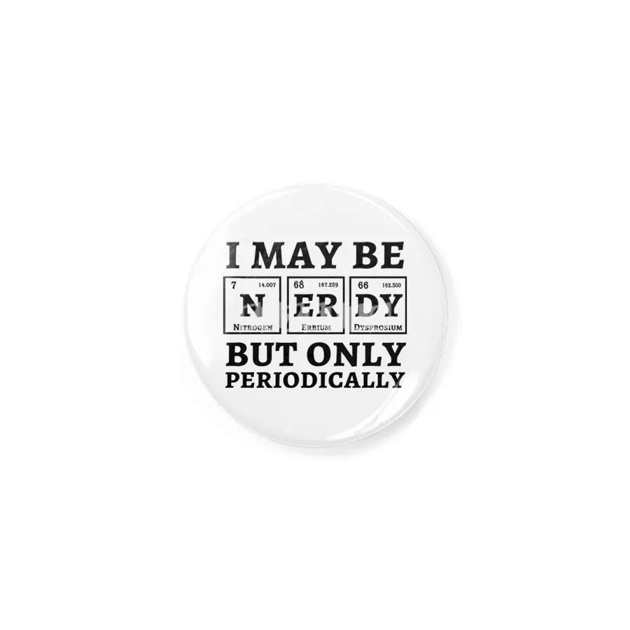 I May Be Nerdy But Only Periodically Rozet
