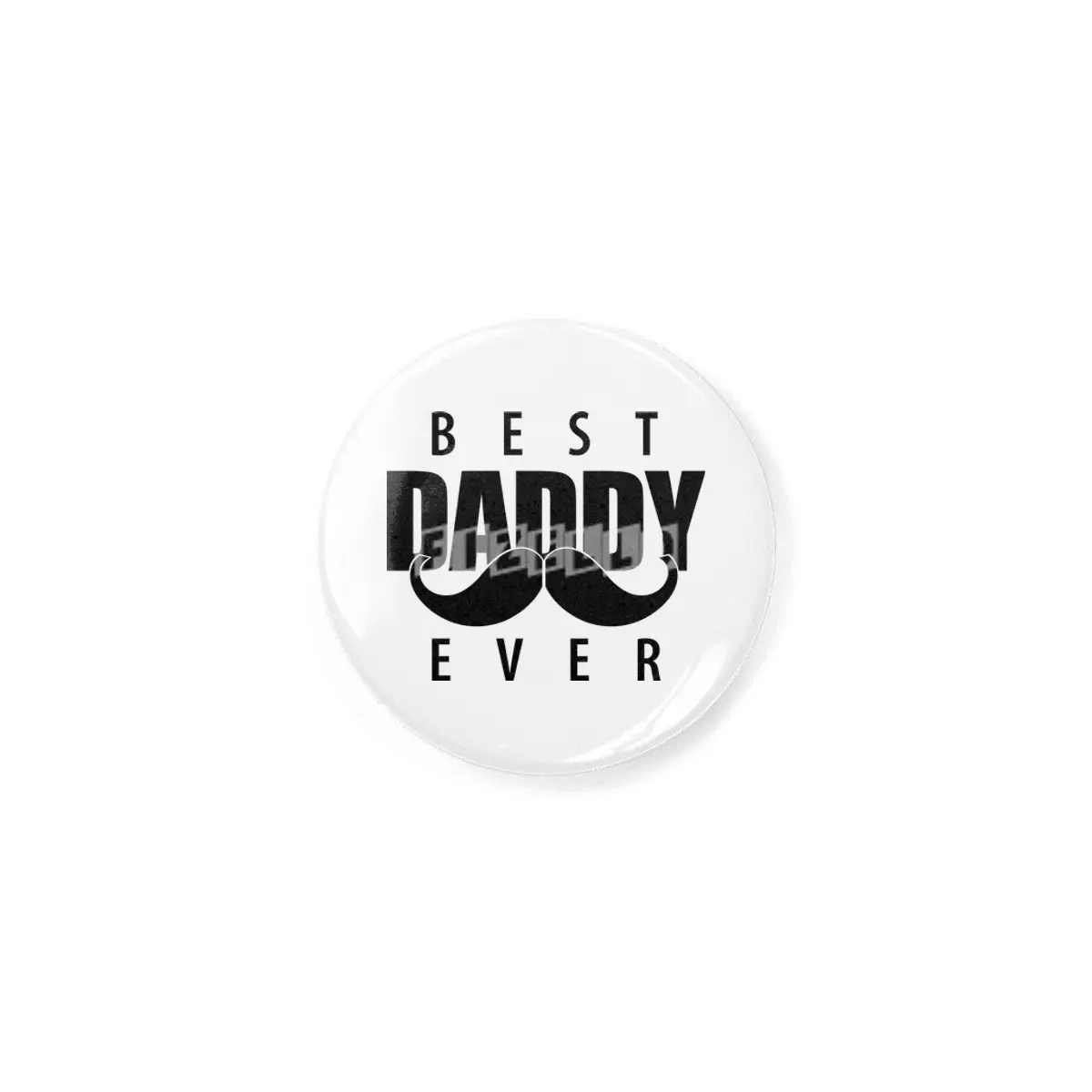 Best Daddy Ever Rozet