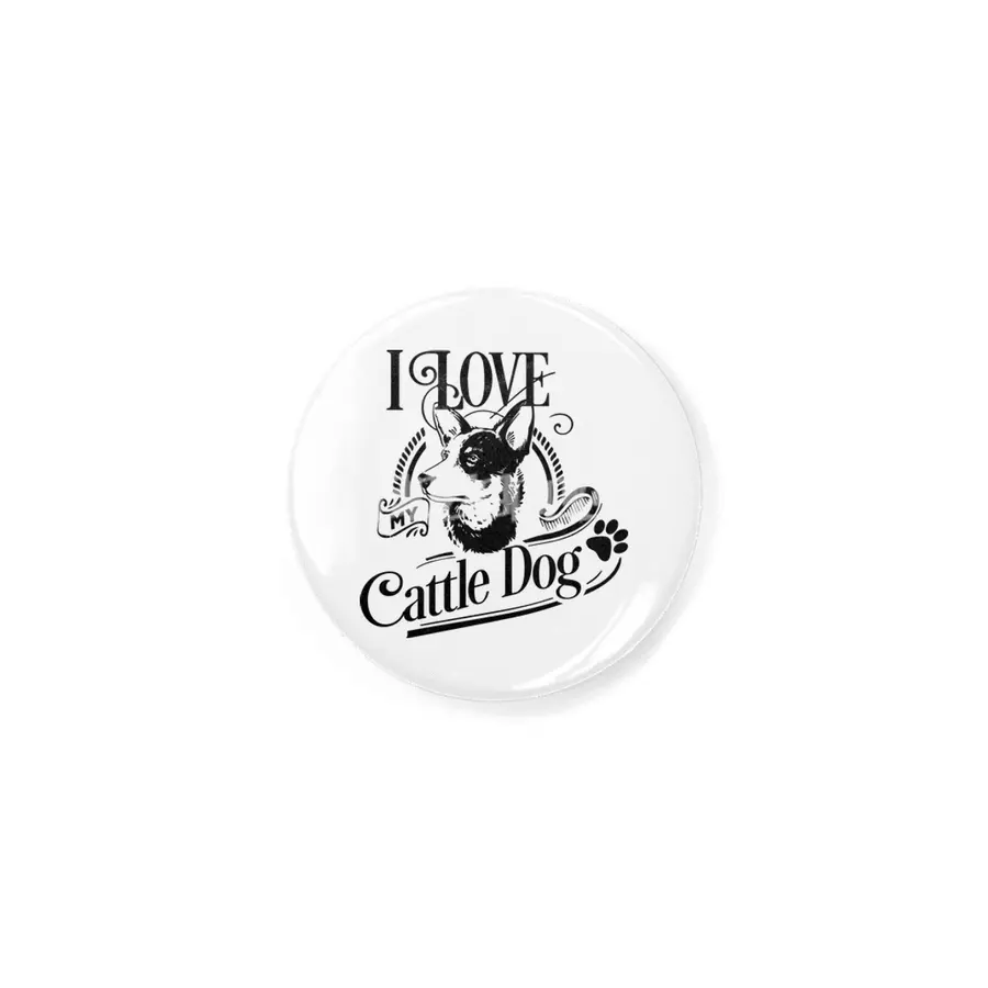 I Love My Cattle Dog Rozet