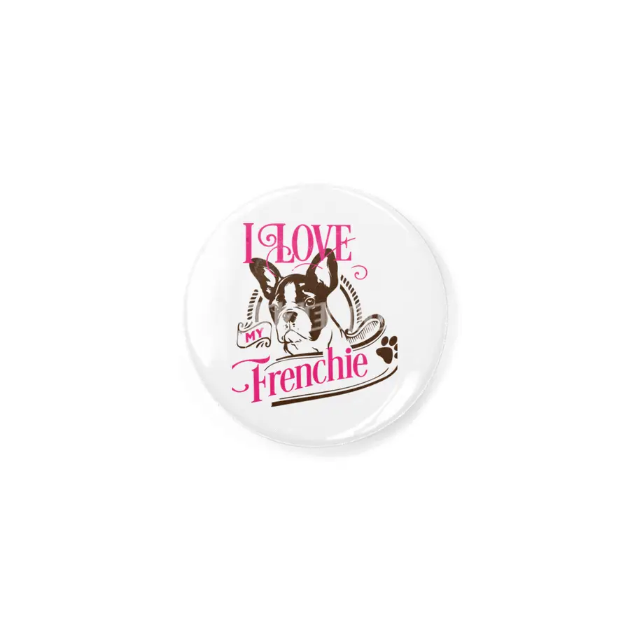 I Love My Frenchie Rozet