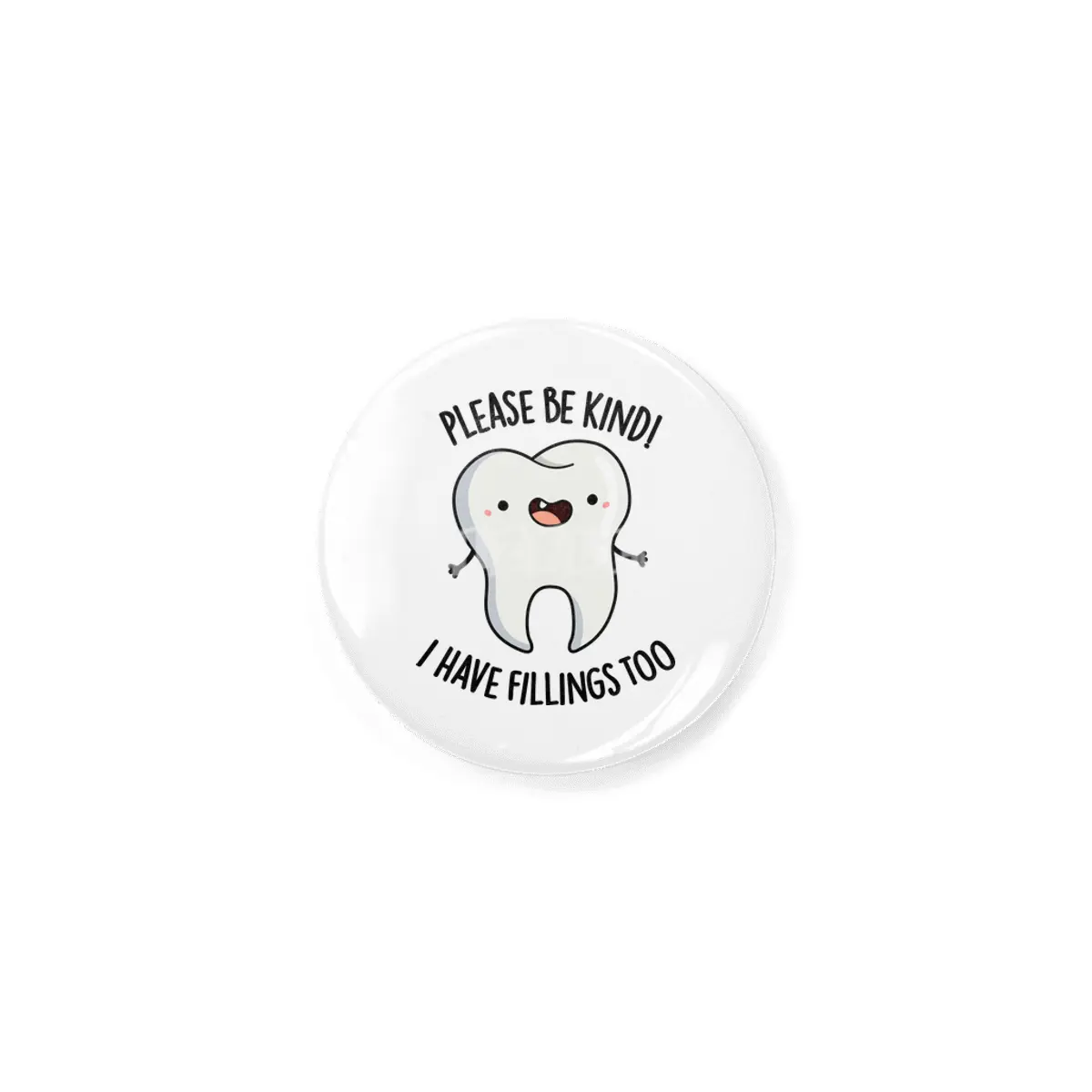 I Have Fillings Too Cute Tooth Pun Rozet