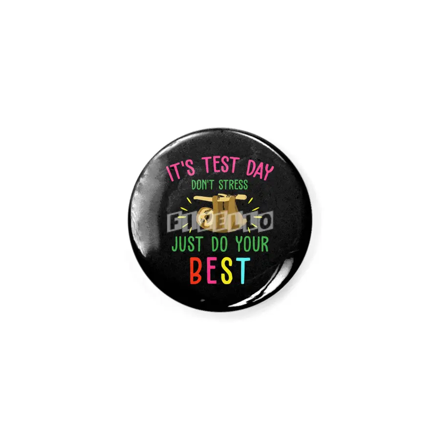 it is test day dont stress just do your best sloth Rozet