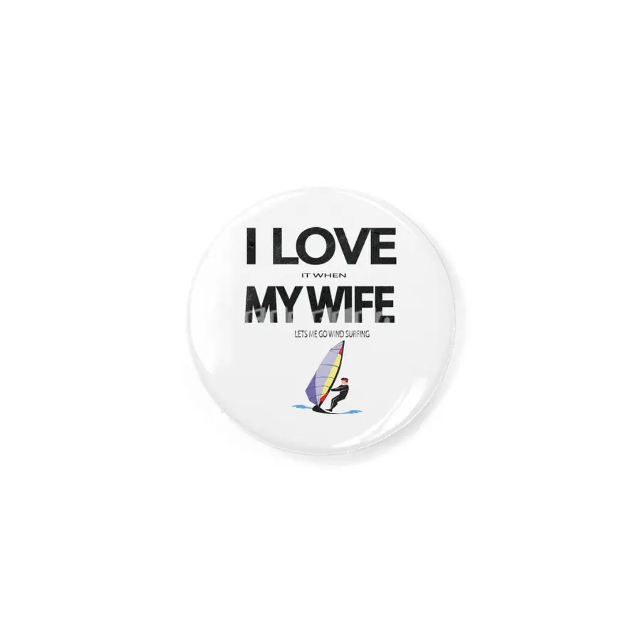 I Love it when my wife lets me go windsurfing Rozet