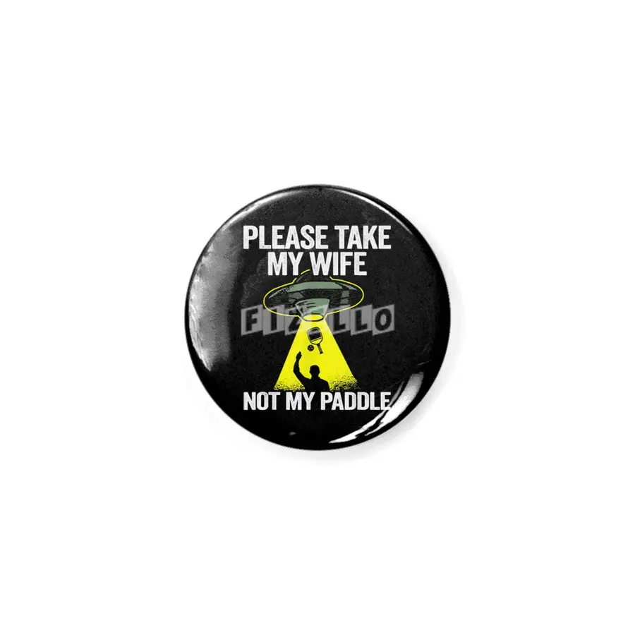 Pickleball Take My Wife Not My Paddle Rozet