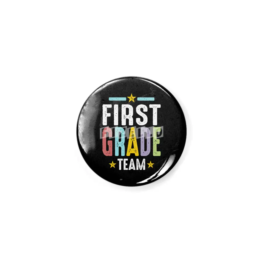 1st First Grade Team Teacher Back To School Rozet