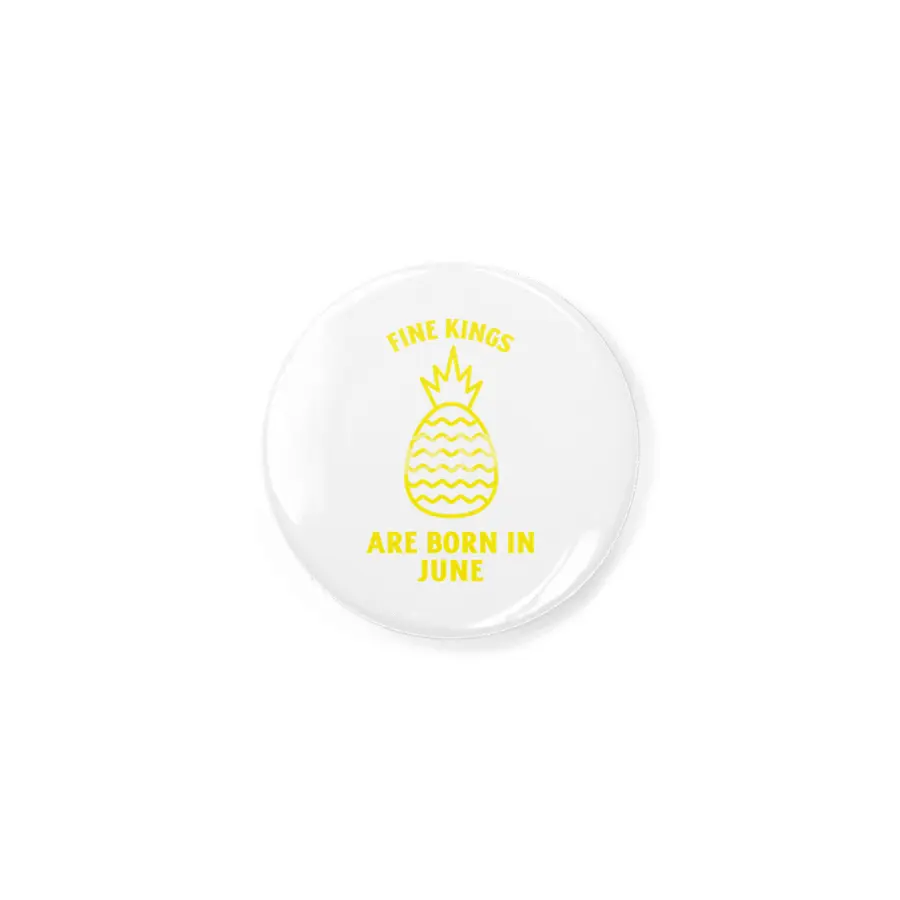 Fine kings are born in June funny pineapple birthday month Rozet