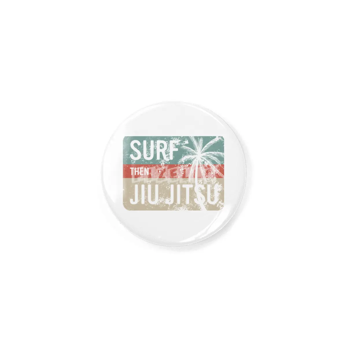 Surf Then Jiu Jitsu Rozet