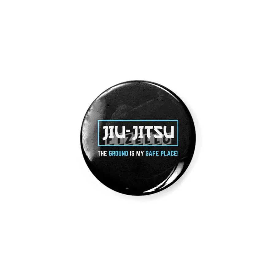 BJJ Jiu Jitsu The Ground Is My Safe Place Grappling Gift Rozet