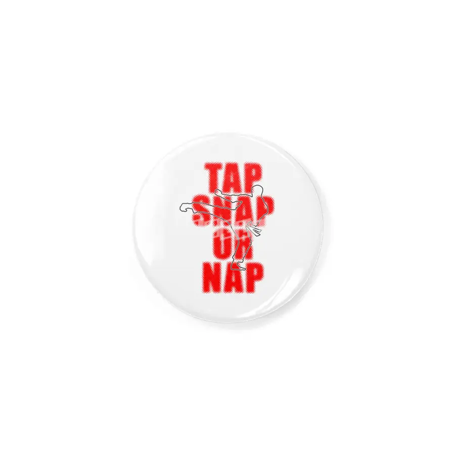 Tap Snap Or Nap Jiu Jitsu BJJ Martial Arts Rozet