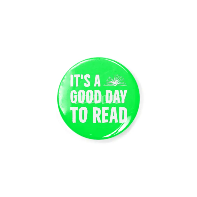 Its A Good Day To Read Book Lovers Day Library Rozet