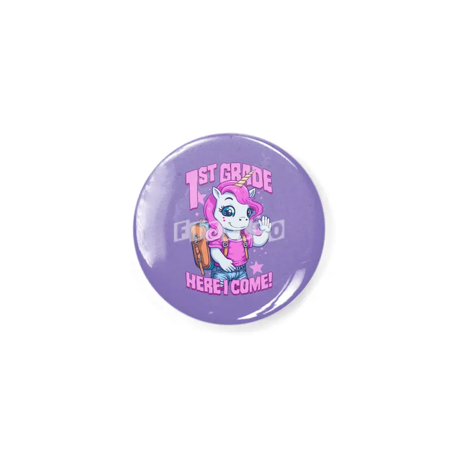 1st Grade Here I Come Back To First Day Of School Unicorn Rozet