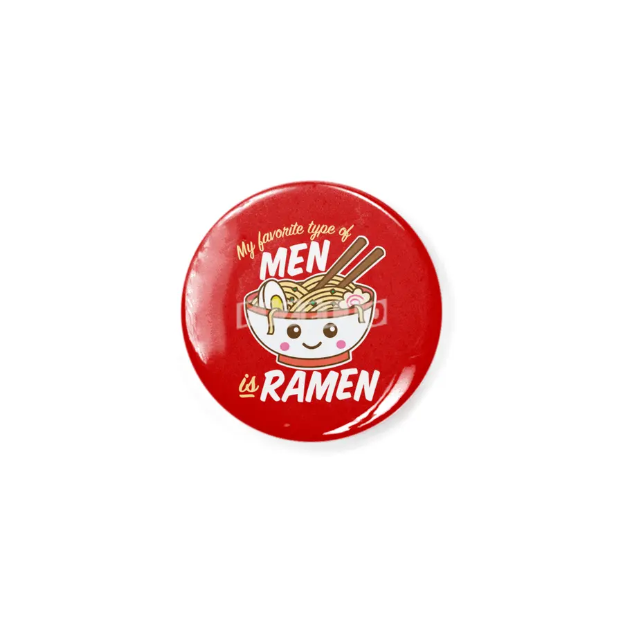 My Favorite Type of Men is Ramen Food Pun Rozet