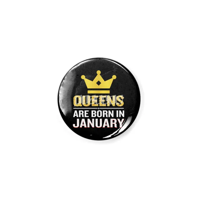 Queens Are Born In January Funny Quote Birthday Gift Rozet