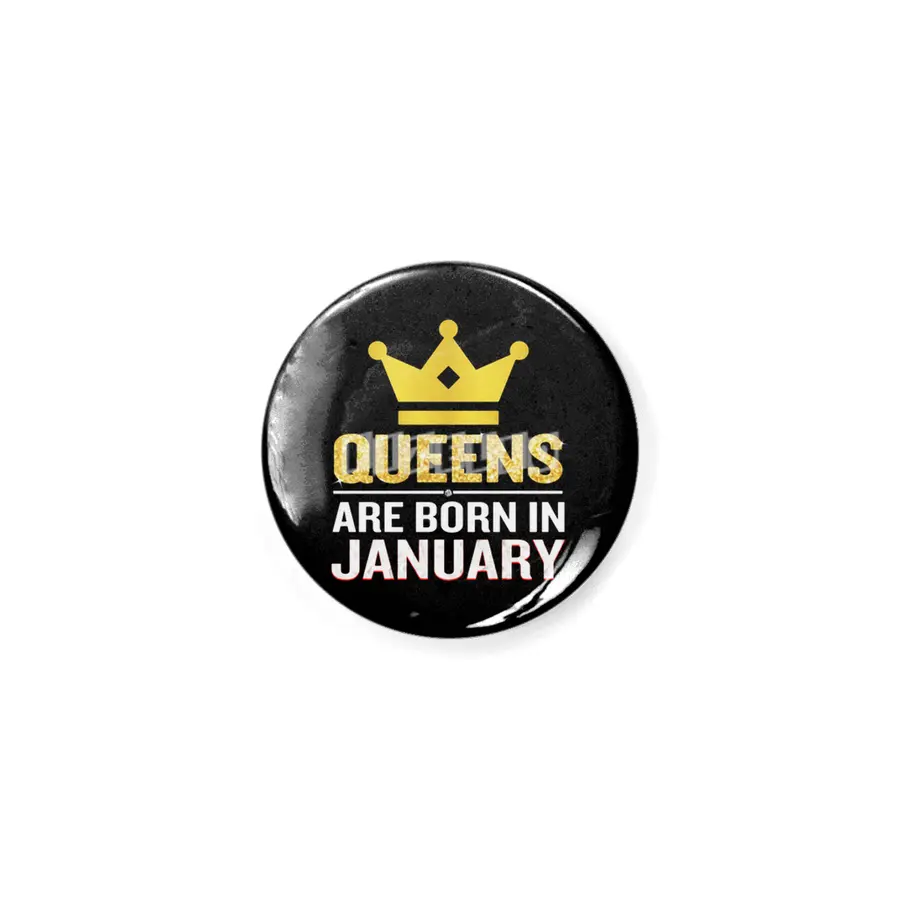 Queens Are Born In January Funny Quote Birthday Gift Rozet