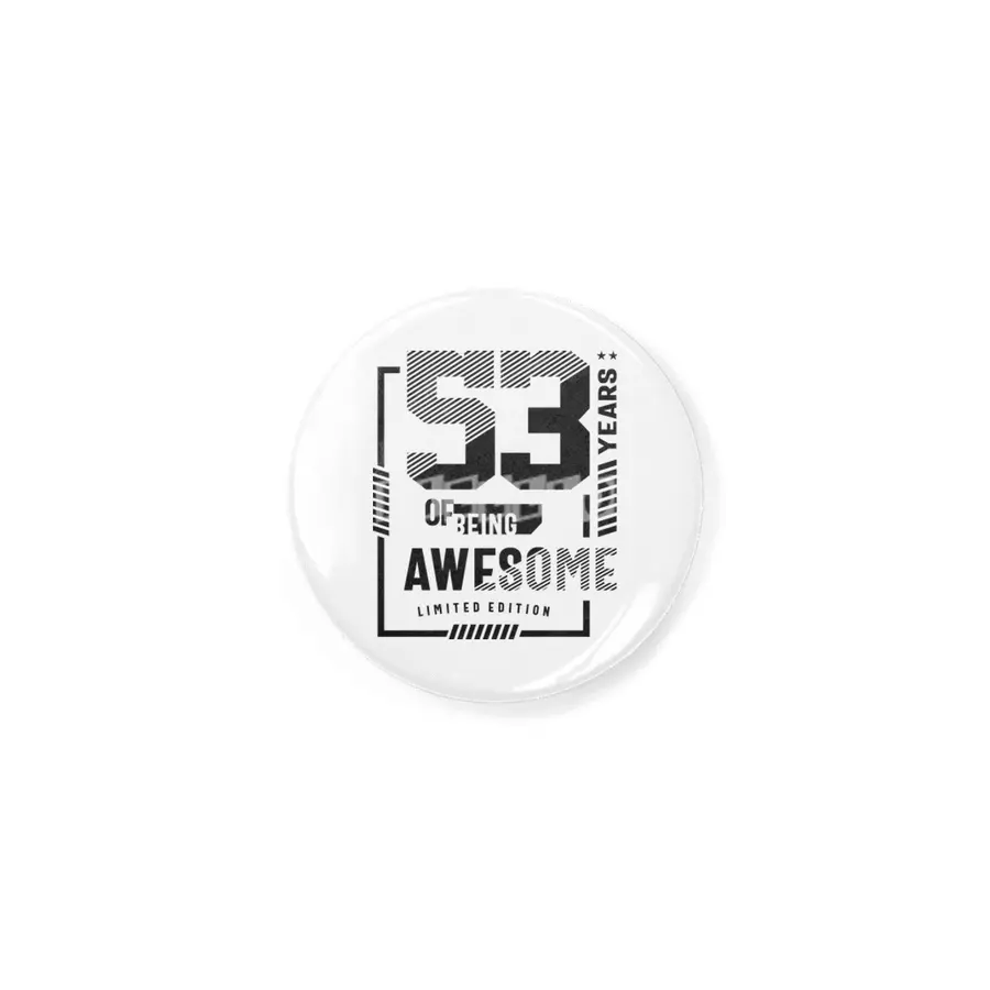 53 Years Of Being Awesome 53rd Birthday Rozet