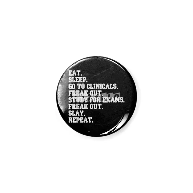 Funny Nurse Gift Eat Sleep Clinicals Freak Out Slay RN LPN T-Shirt Rozet
