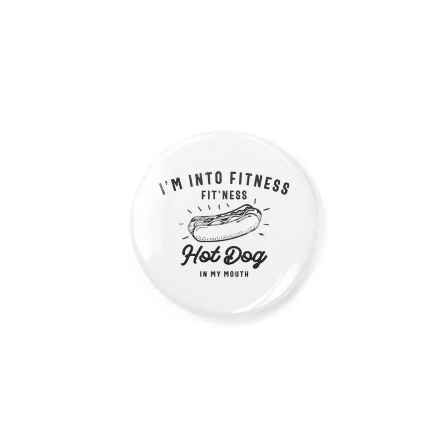 I'm Into Fitness Fit'ness Hot Dog In My Mouth Rozet