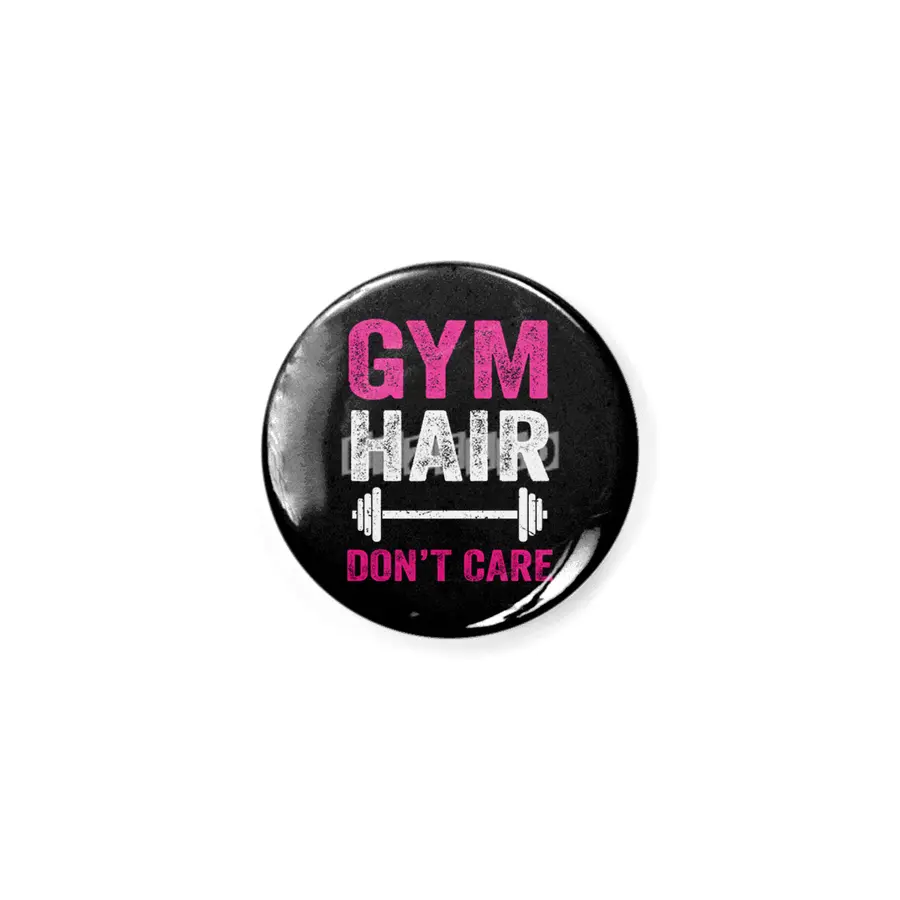 Gym Hair Don't Care Funny Fitness Design Gift Idea Rozet