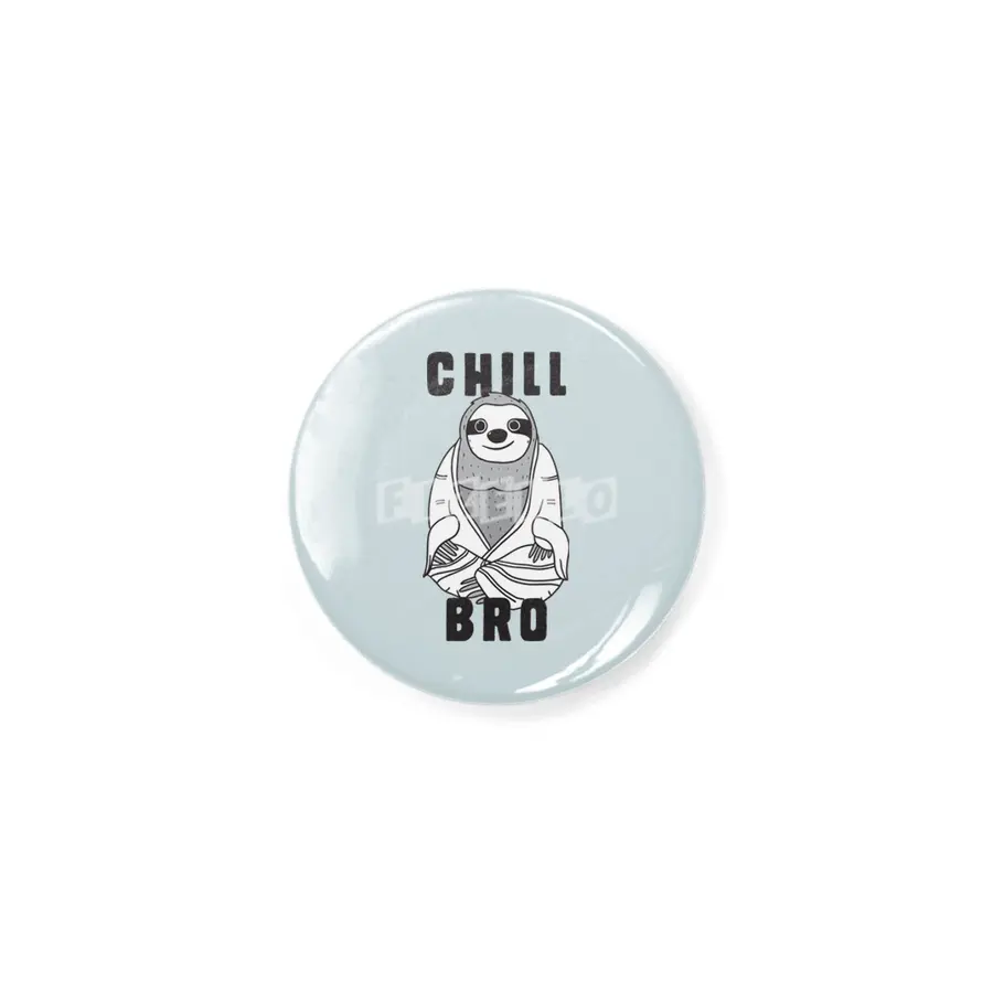 Chill Bro - smooth, lazy Buddha sloth Rozet