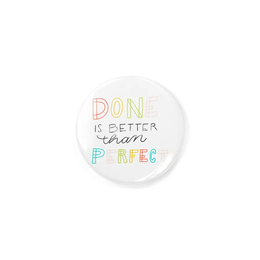 Done is better than perfect Lettering colorful Rozet
