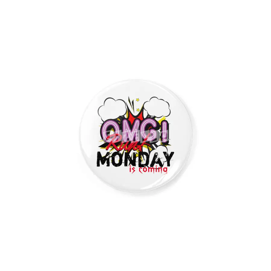 OMG Run! Monday is coming Rozet