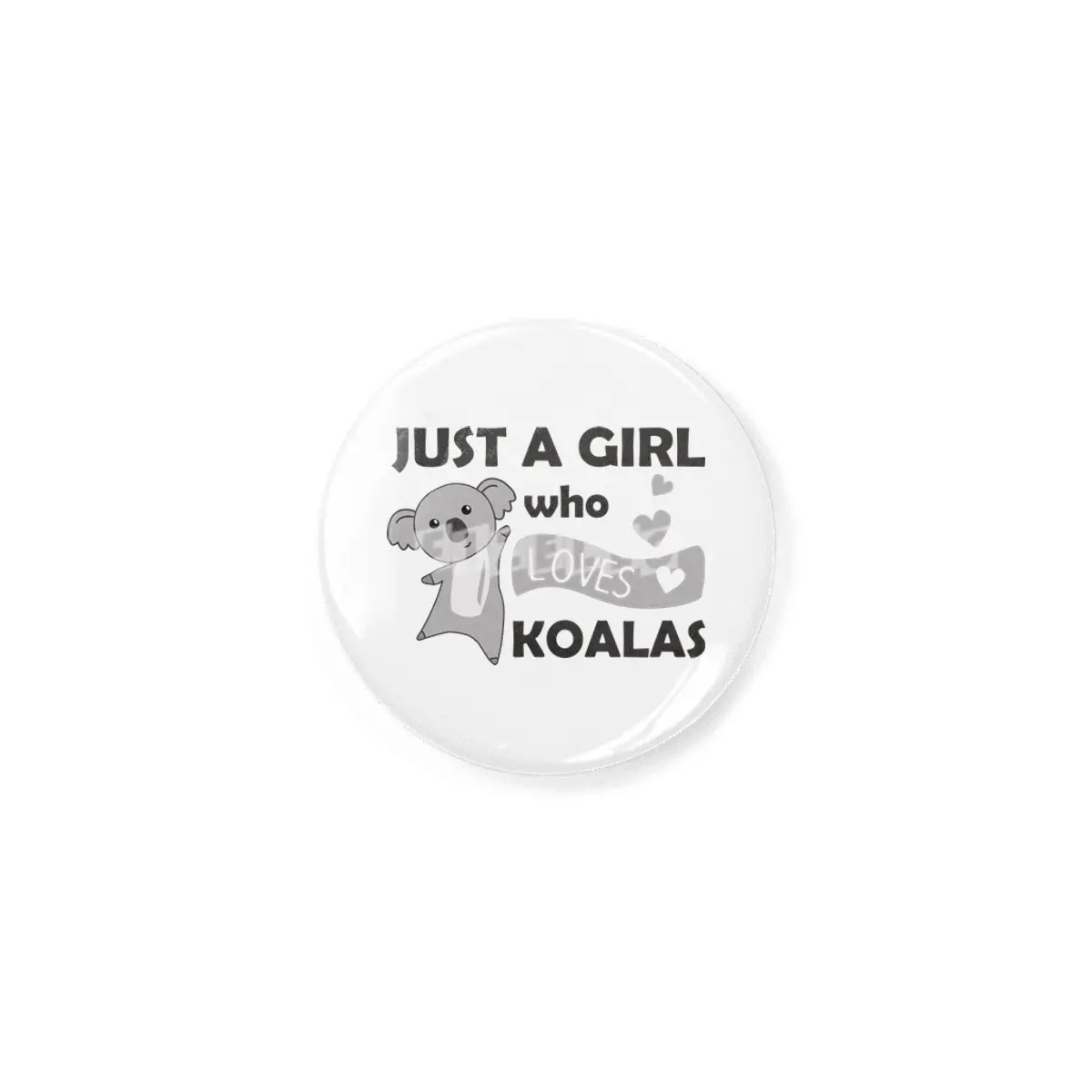 Just A Girl Who Loves Koalas Koala Bear Rozet