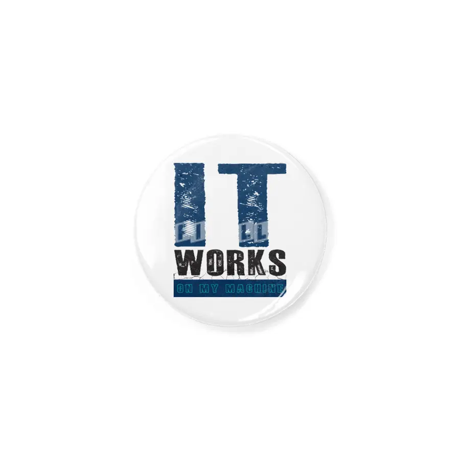 IT WORKS ON MY MACHINE - Programmer Rozet