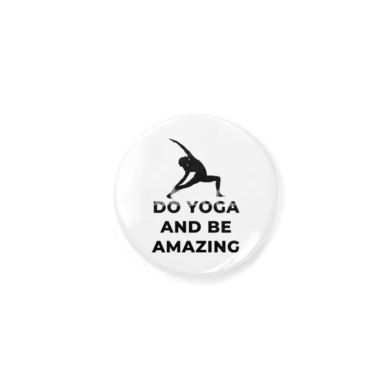 Be Amazing Yoga Cute Funny Rozet