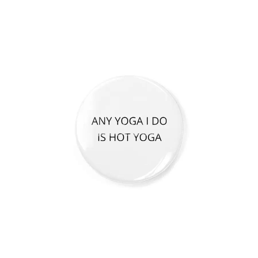 Any Yoga I Do is Hot Rozet