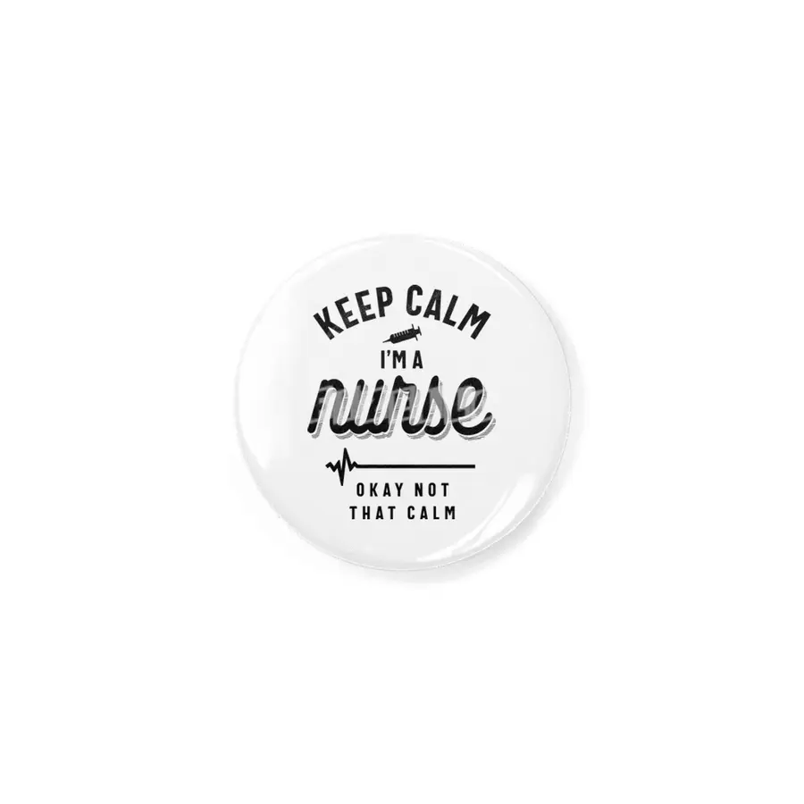 Keep Calm I'm A Nurse T Shirt Funny Heartbeat Rozet