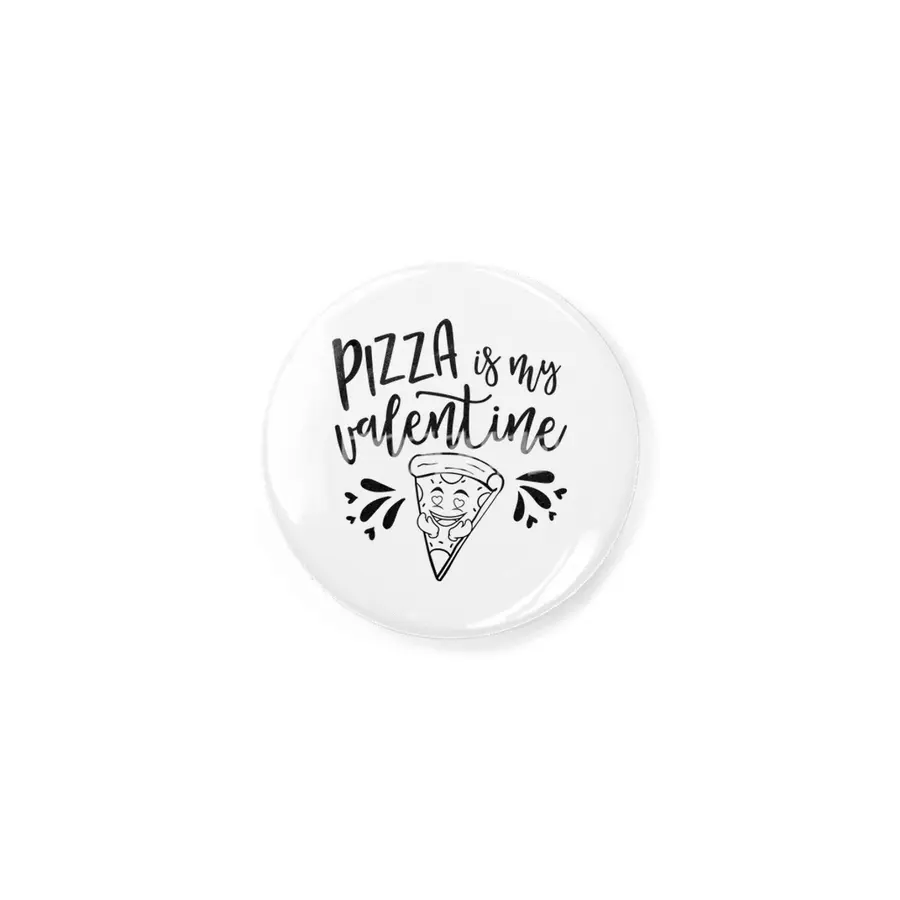PIzza Is My Valentine Rozet