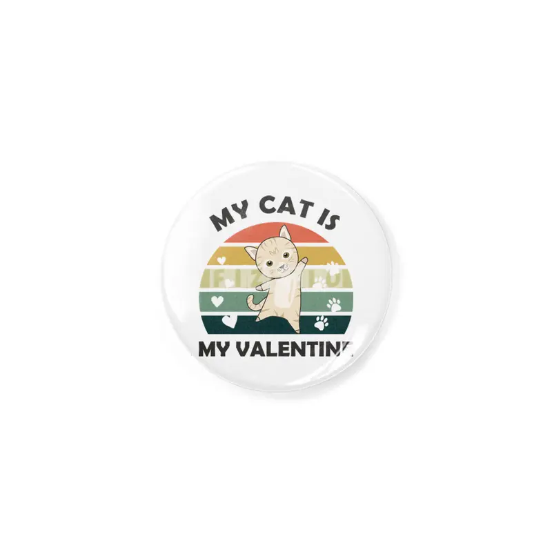 My Cat Is My Valentine Beige Cat Heart Vintage Rozet