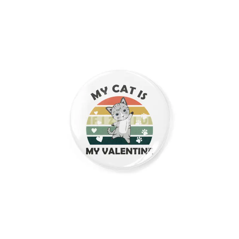 My Cat Is My Valentine Cute Cat Heart Vintage Rozet