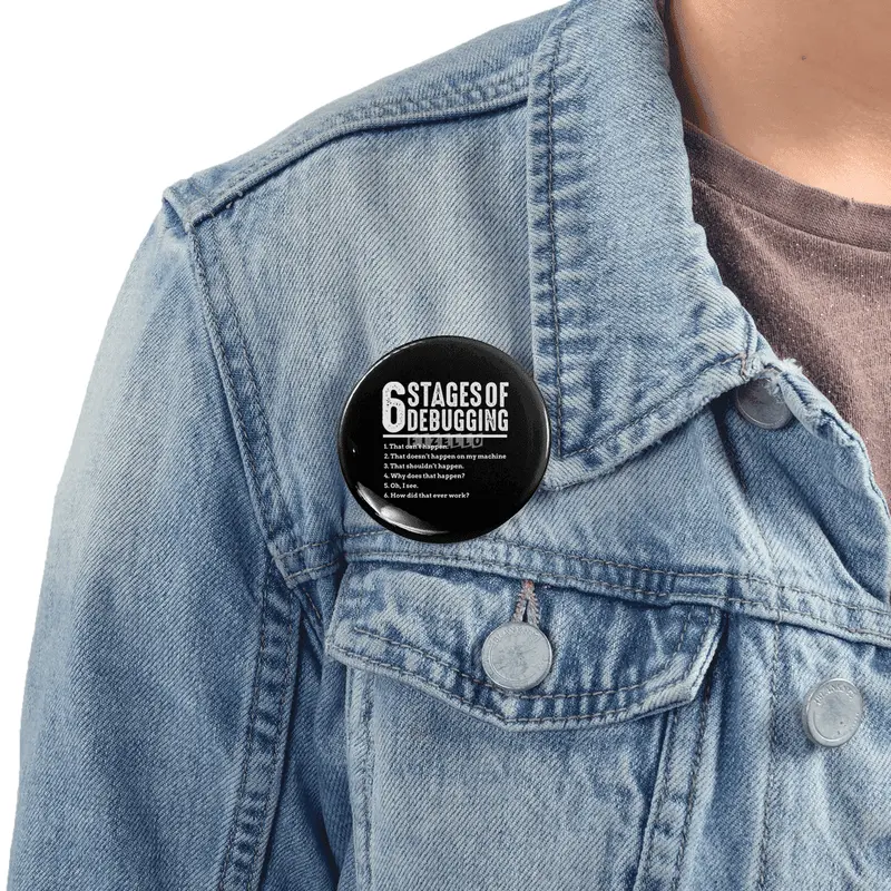 6 Stages of Debugging Bug Coding Computer Programmer Rozet