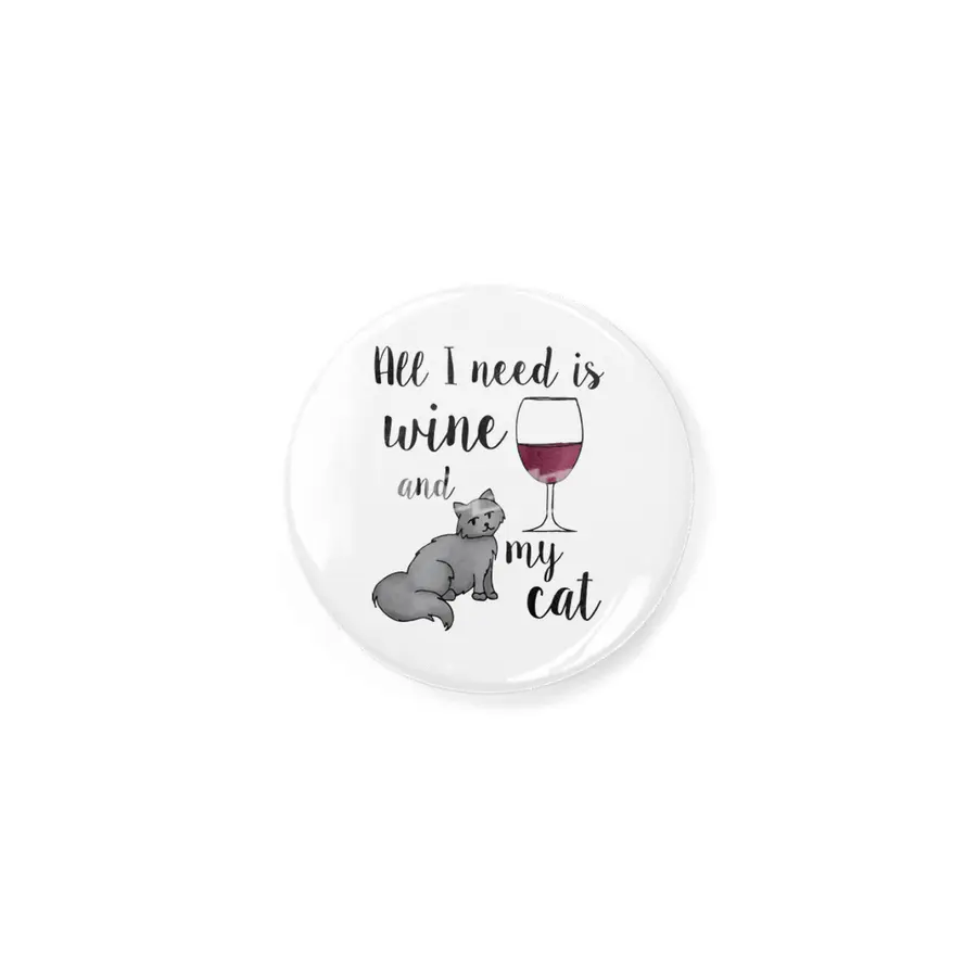 All I Need Is Wine And My Cat Rozet
