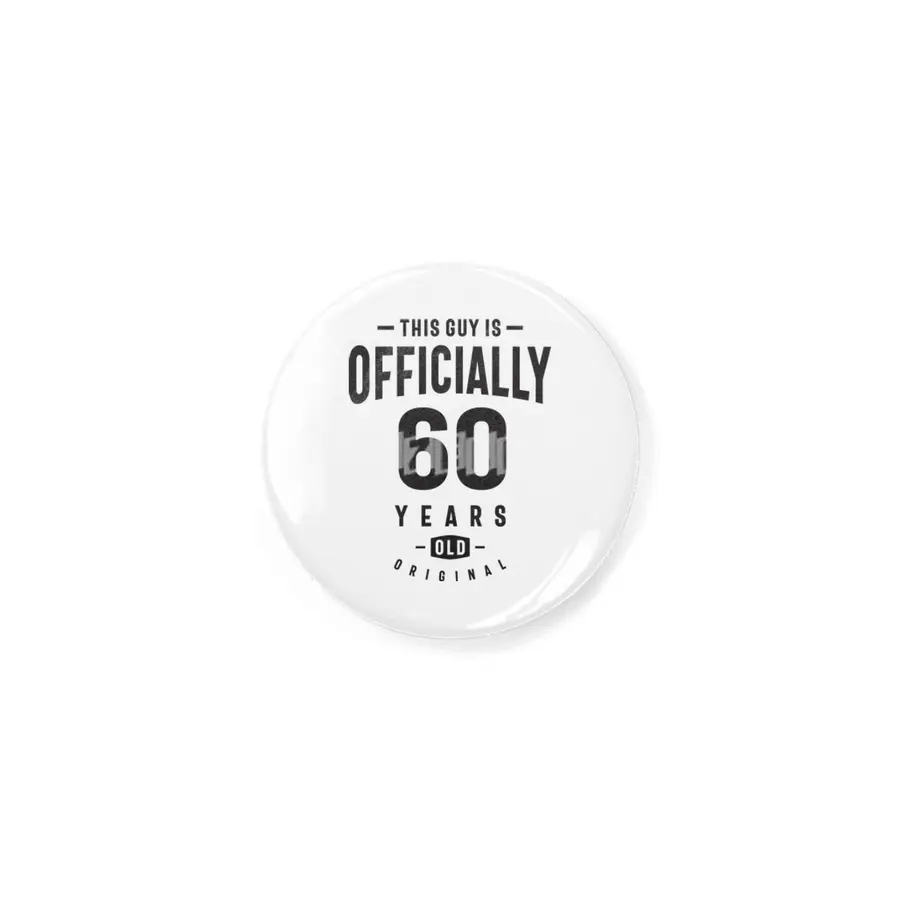 This Guy is Officially 60 Years Old - 60th Birthday Rozet