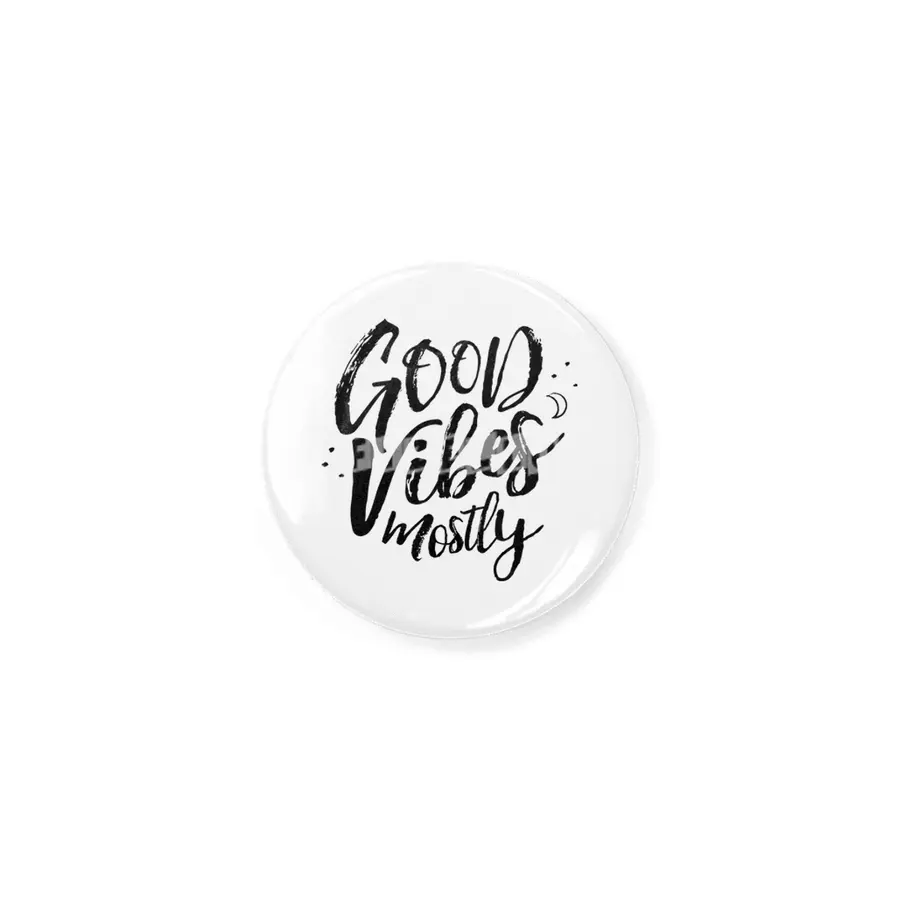 Good Vibes Mostly Rozet