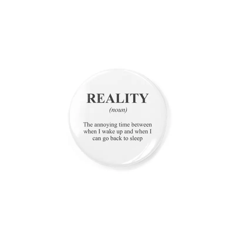 Reality Sleep Alternative Dictionary Definition Parody Rozet