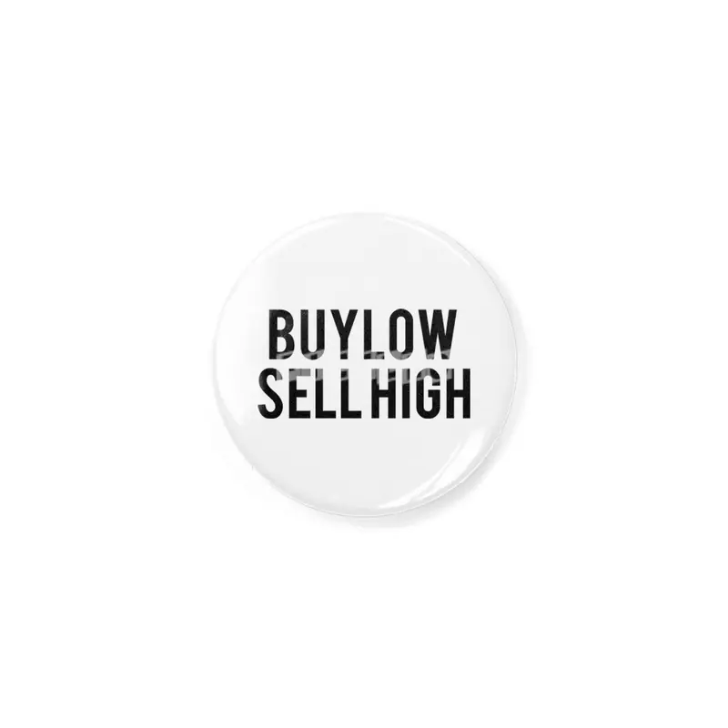 Buy Low Sell High,Bitcoin,BTC,Crypto,Cryptocurrency,Wallstreetbets Rozet