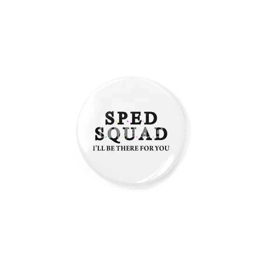 Sped Squad, I'LL BE THERE FOR YOU Rozet