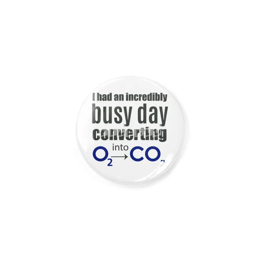 I had an incredibly busy day converting O2 into CO2 Chemistry Rozet