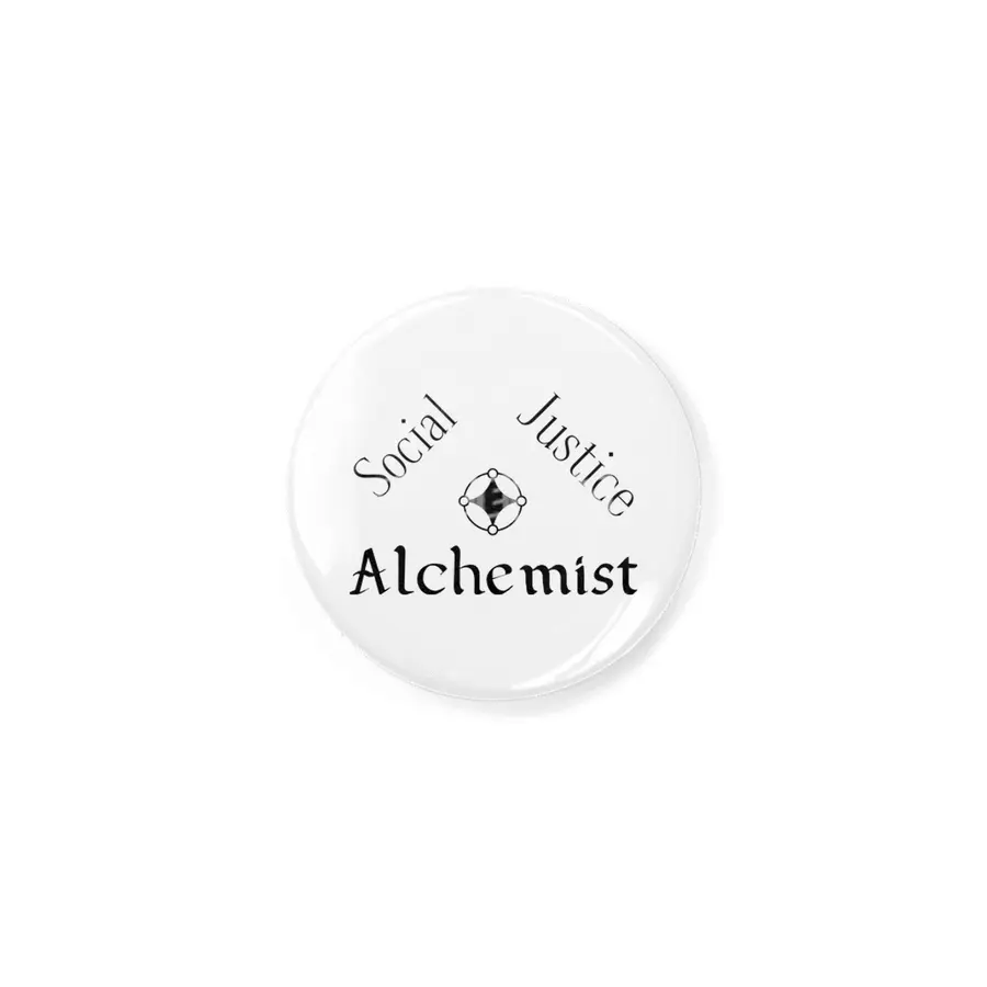 Social Justice Alchemist - Black Rozet