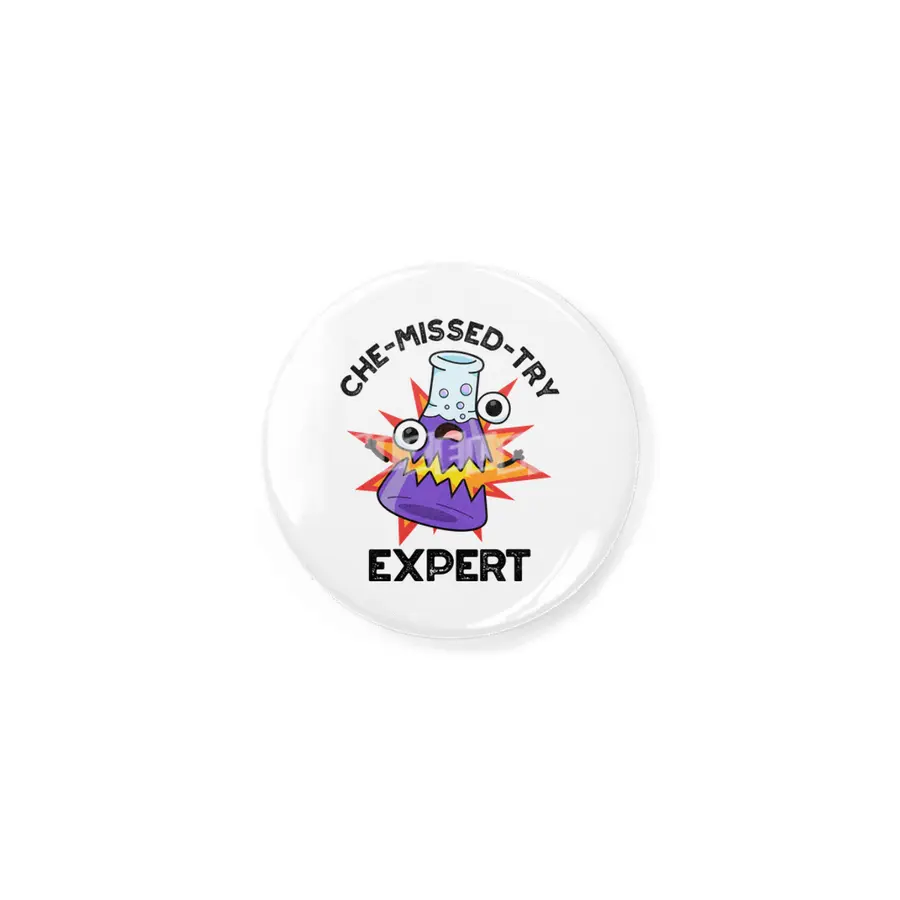 Che-missed-Try Funny Science Chemistry Pun Rozet
