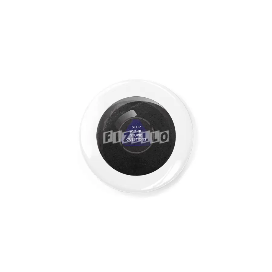 Sarcastic Magic 8 Ball Rozet