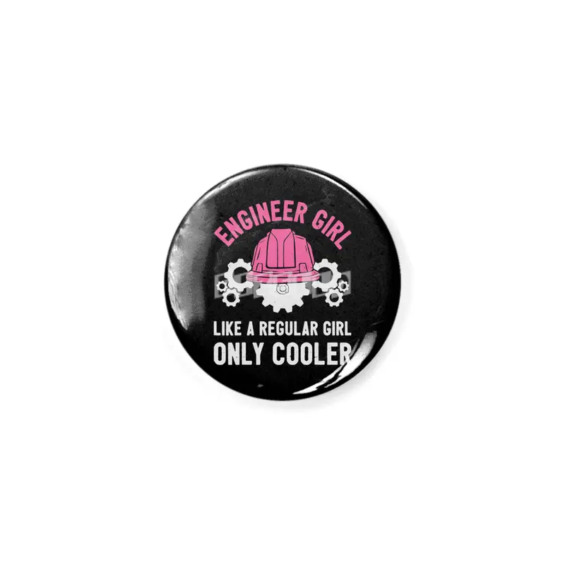 Engineer Girl Normal Just Cooler Rozet