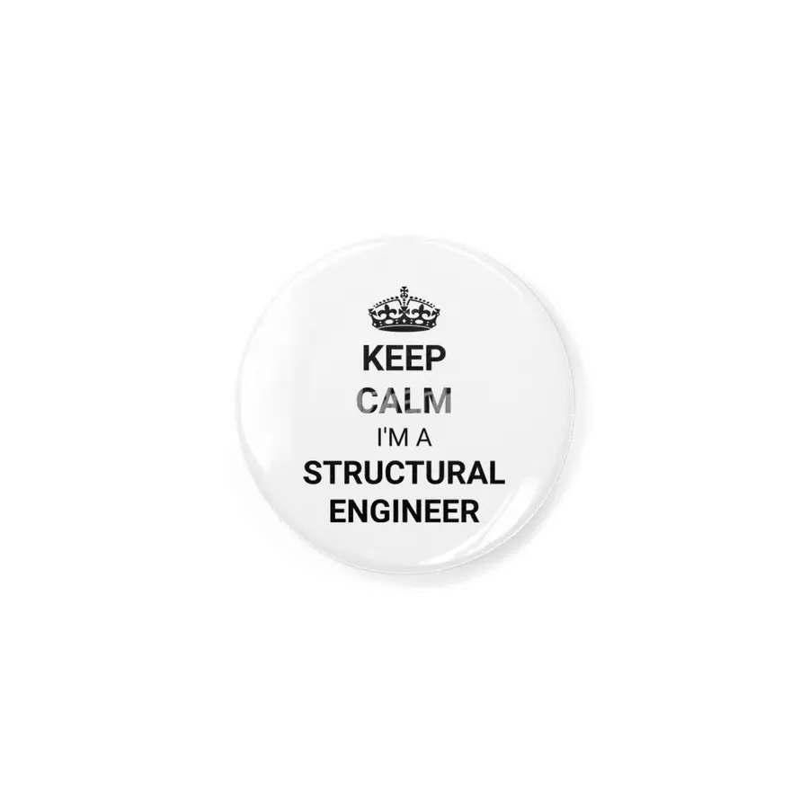 Keep Calm I'm A Structural Engineer Rozet
