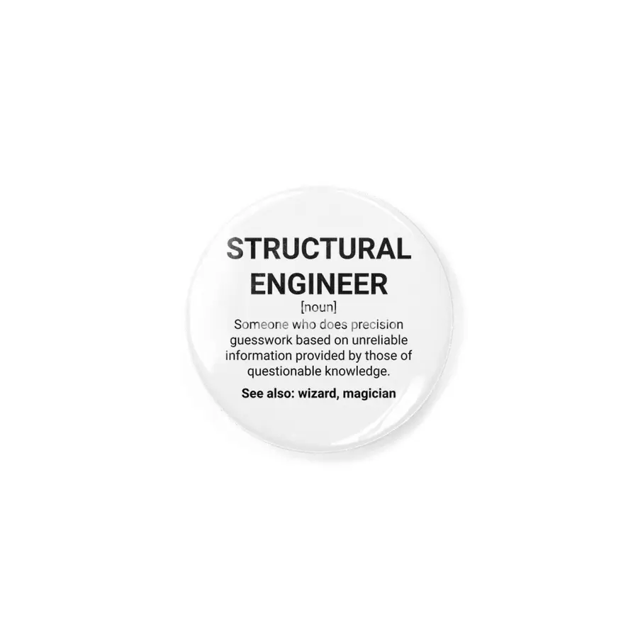 Structural Engineer Funny Definition Rozet