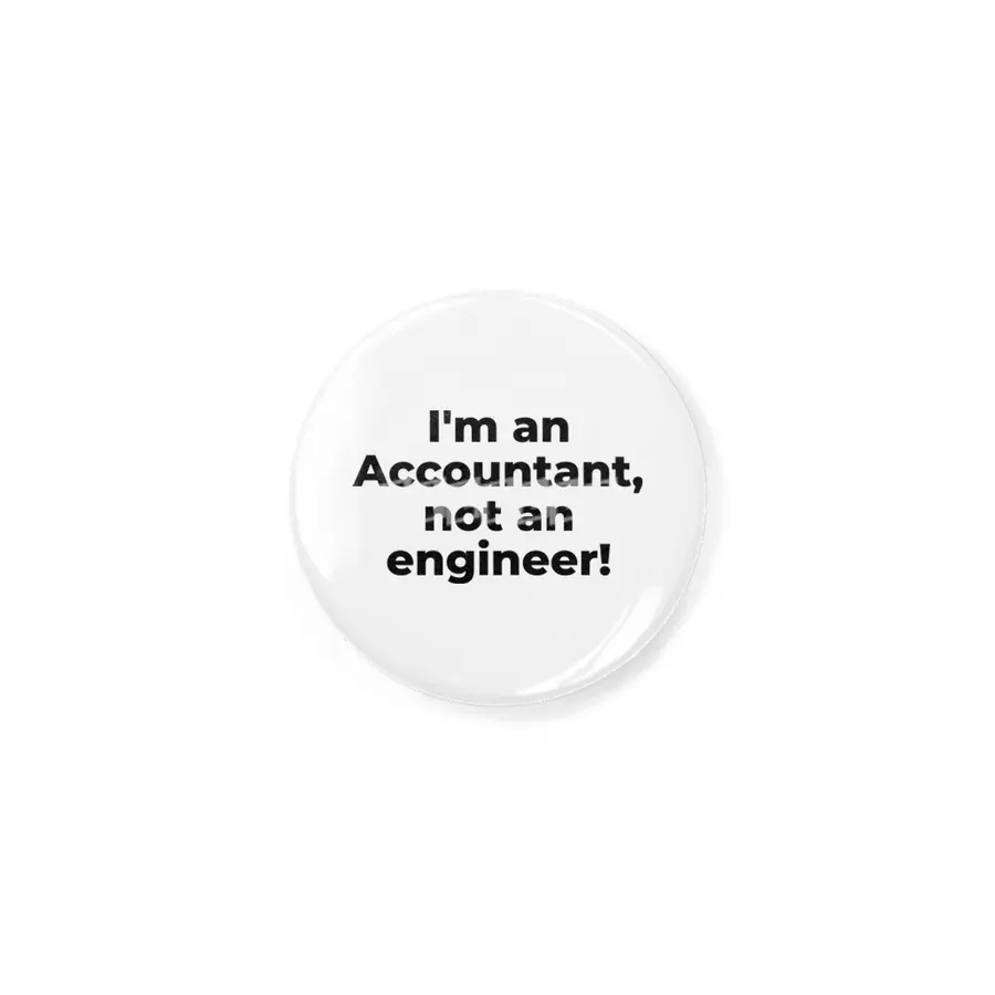 I'm an Accountant, not an engineer! Rozet